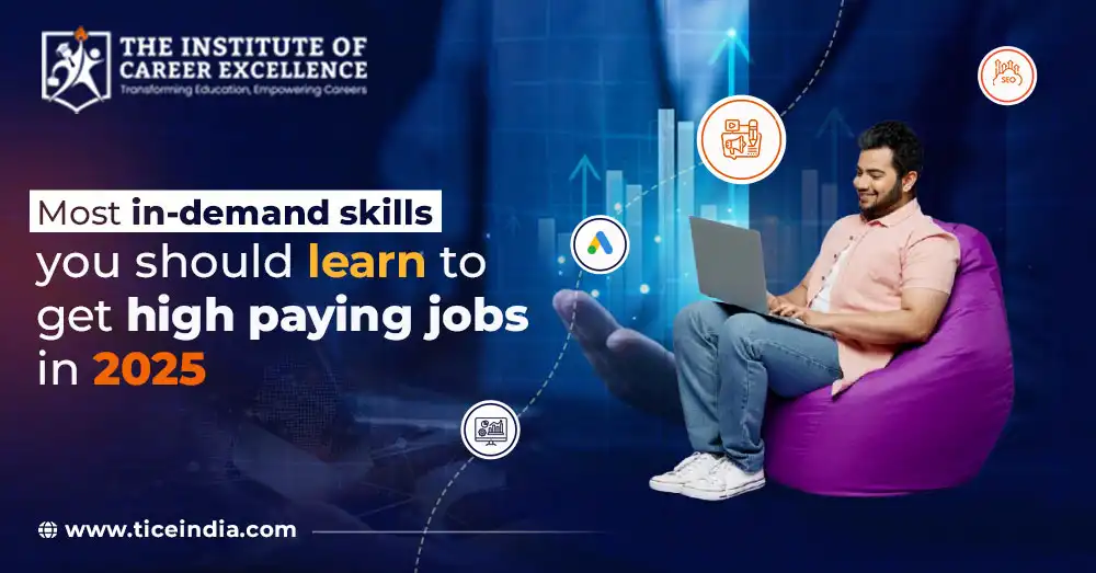 Most In-Demand Skills You Should Learn To Get High Paying Jobs In 2025