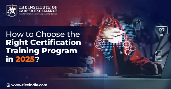 How to Choose the Right Certification Training Program in 2025