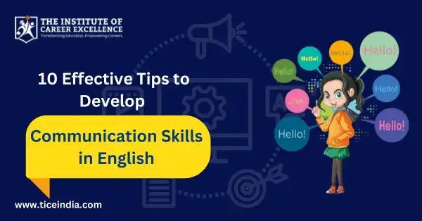 10 Effective Tips to Develop Communication Skills in English