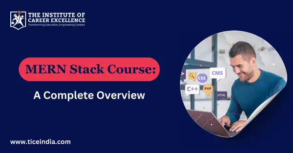 MERN Stack Course: A Complete Overview