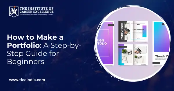 How to Make a Portfolio: A Step-by-Step Guide for Beginners