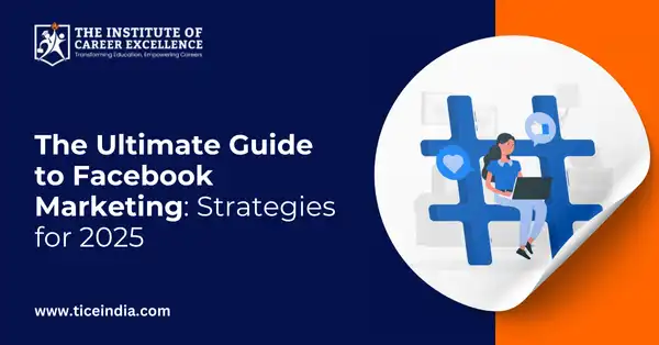 The Ultimate Guide to Facebook Marketing: Strategies for 2025