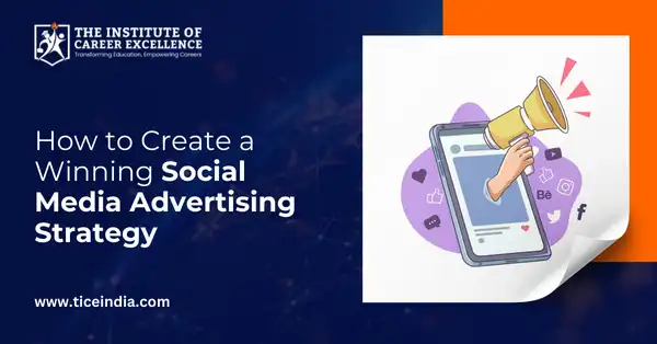 How to Create a Winning Social Media Advertising Strategy
