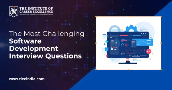 The Most Challenging Software Development Interview Questions and How to Tackle Them
