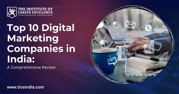 Top 10 Digital Marketing Companies in India: A Comprehensive Review