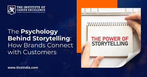 The Psychology Behind Storytelling: How Brands Connect with Customers