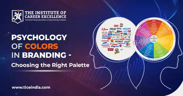 Psychology of Colors in Branding – Choosing the Right Palette