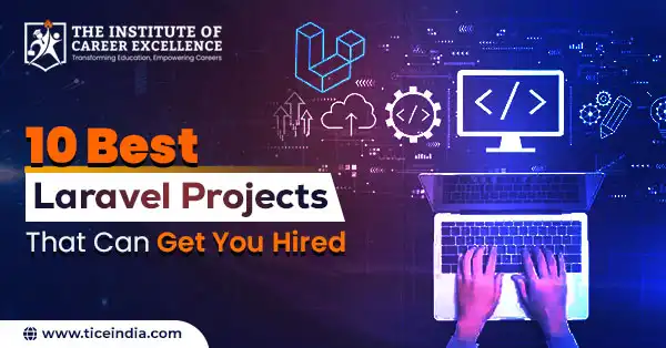 The 10 Best Laravel Projects That Can Get You Hired