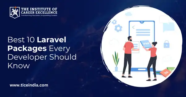 Best 10 Laravel Packages Every Developer Should Know