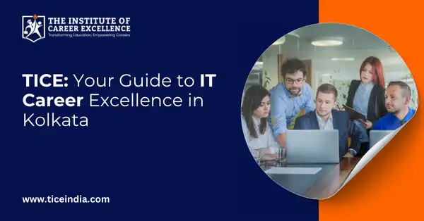 What is TICE? Your Definitive Guide to IT Career Excellence in Kolkata