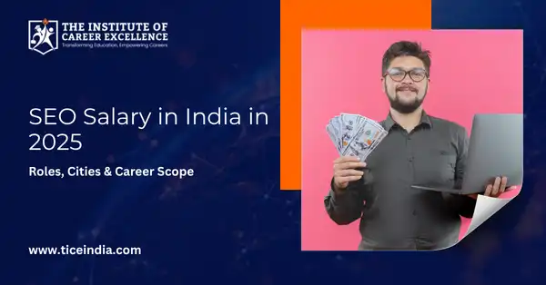 SEO Salary in India in 2025: Roles, Cities & Career Scope