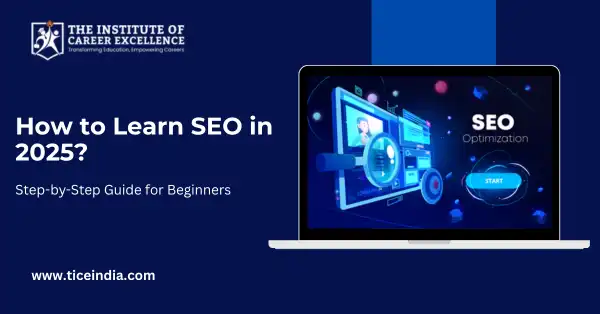 How to Learn SEO in 2025: Step-by-Step Guide for Beginners
