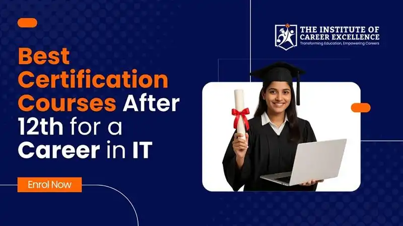 Best Certification Courses After 12th for a Career in IT